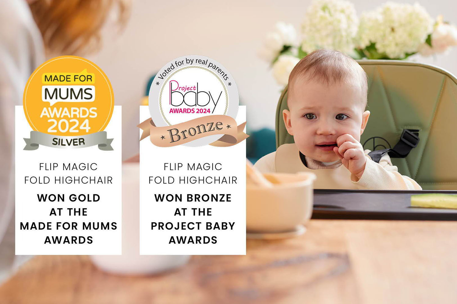 Awards won by Ickle Bubba Flip Magic Fold Highchair
